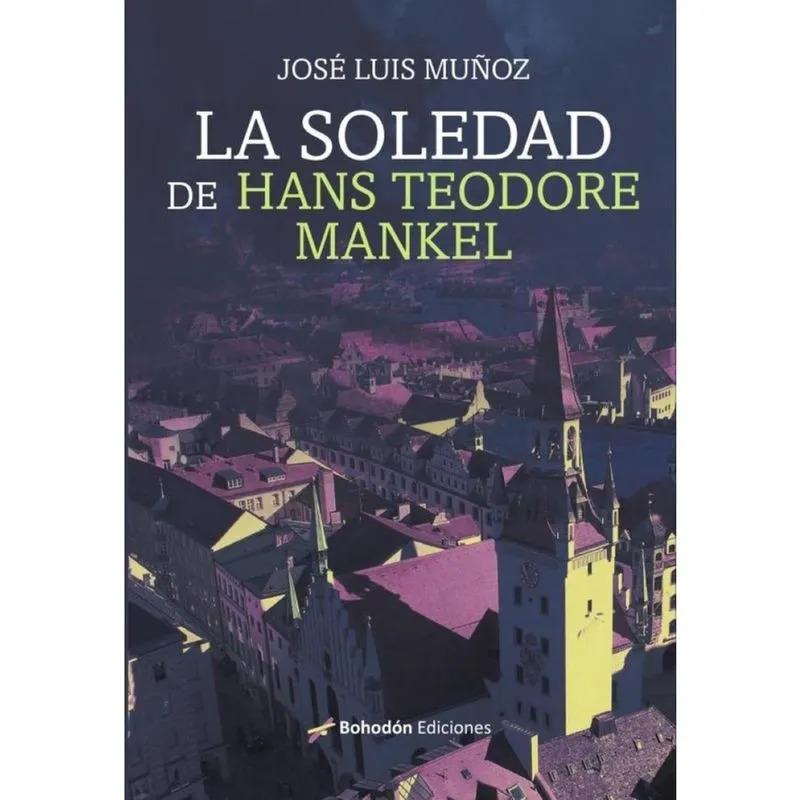 La soledad de Hans Teodore Mankel-Espanhol