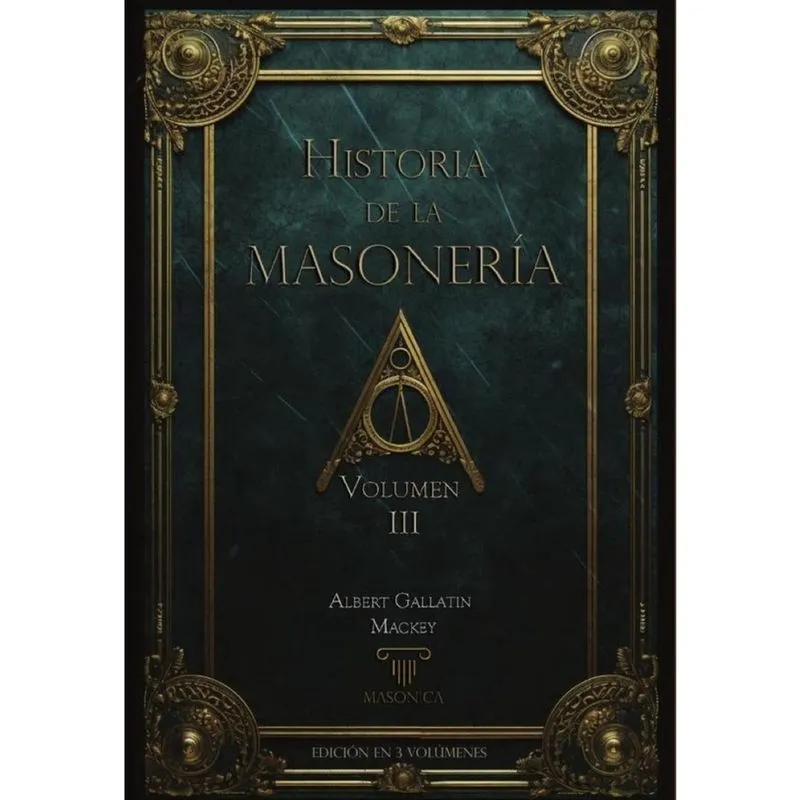 Historia de la Masonería (vol. iii) - Espanhol
