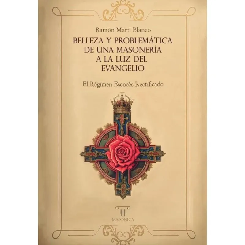 Belleza y problemática de una masonería a la luz del Evangelio - Espanhol
