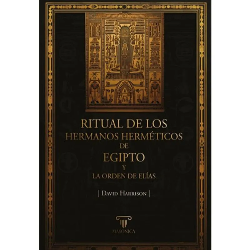 Ritual de los Hermanos Herméticos de Egipto y La Orden de Elías - Espanhol