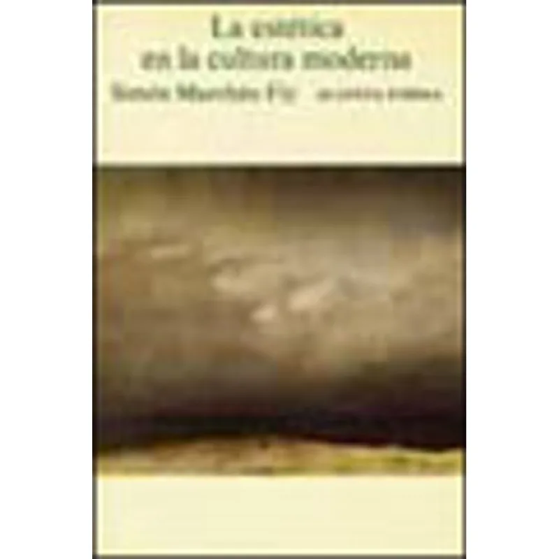 ESTETICA EN LA CULTURA MODERNA, LA