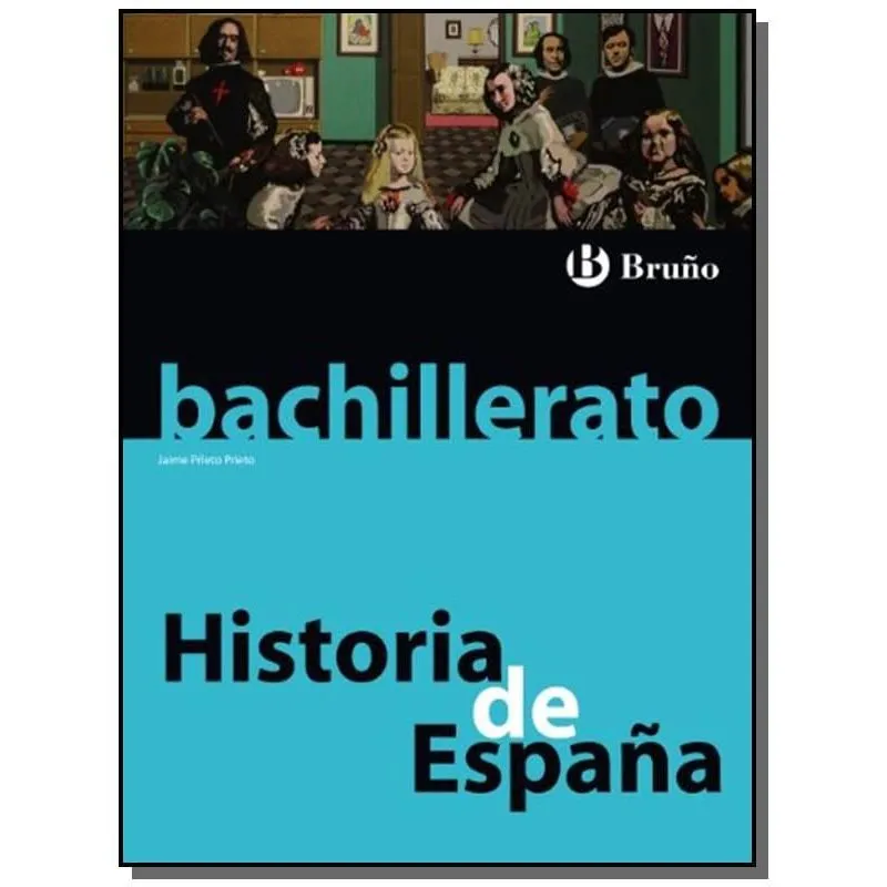 Historia De Espana- Bachillerato