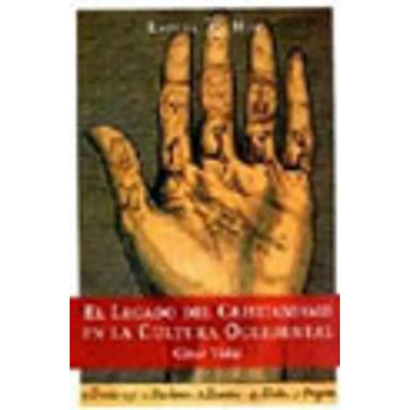 LEGADO DEL CRISTIANISMO N LA CULTURA OCCIDENTAL, EL