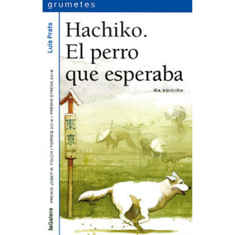 HACHIKO: EL PERRO QUE ESPERABA RUSTICA