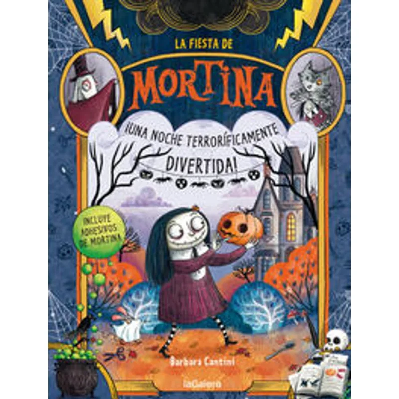 La fiesta de Mortina. (incluye adhesivos)