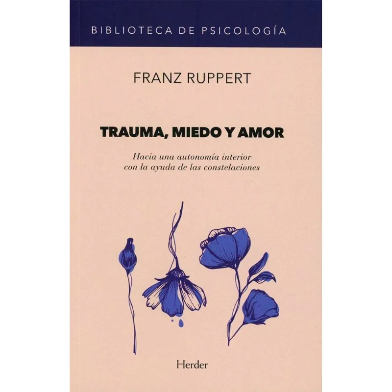 Trauma, miedo y amor