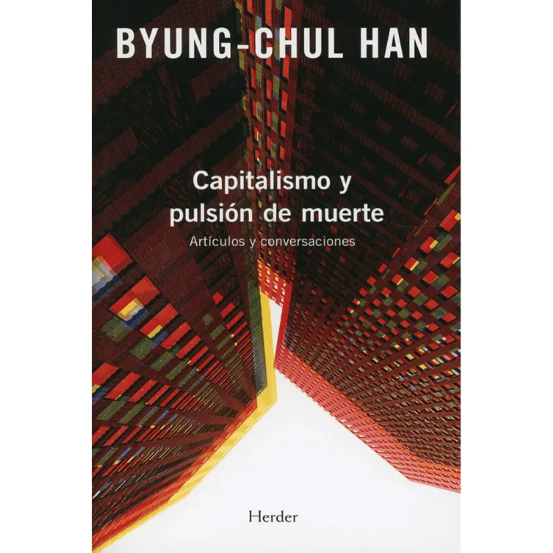 Capitalismo y pulsion de muerte Capitalismo y pulsión de muerte