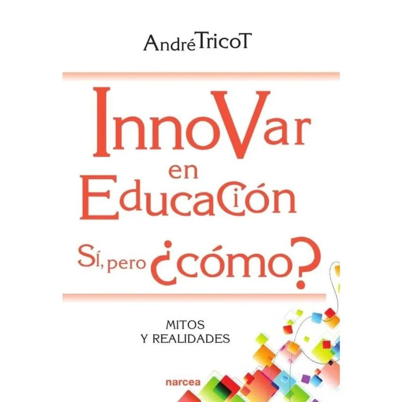 Innovar en educación. Sí, pero cómo? - Espanhol