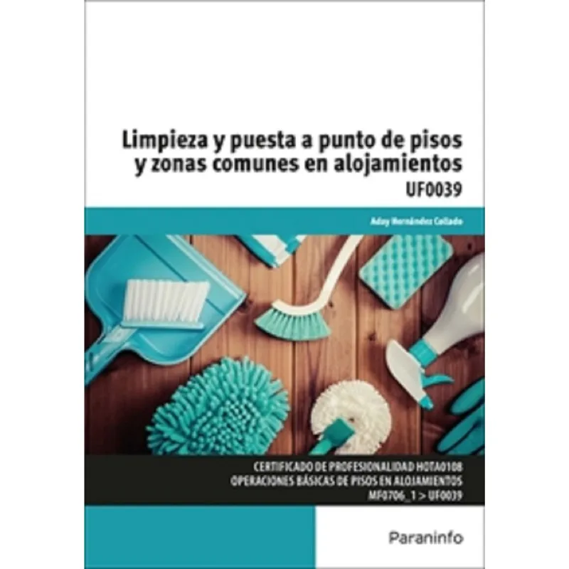LIMPIEZA Y PUESTA A PUNTO DE PISOS Y ZONAS COMUNES EN ALOJAMIENTOS