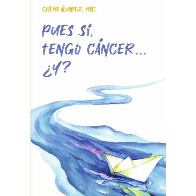 Pues sí, tengo cáncer y? - Espanhol