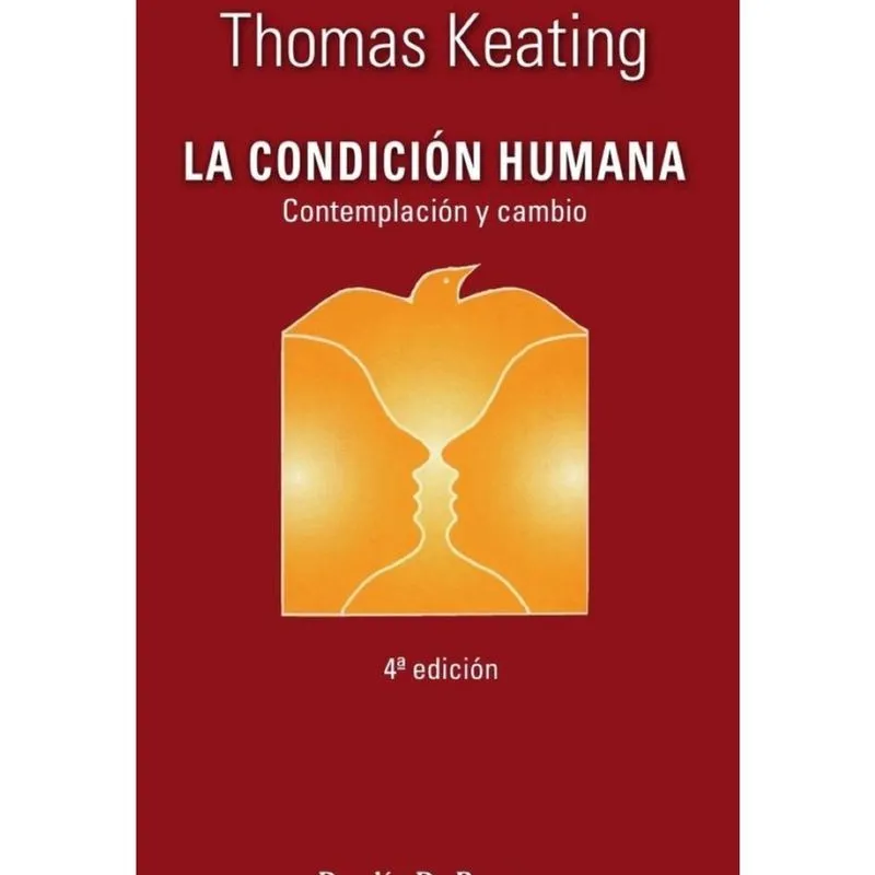 La condición humana. Contemplación y cambio - Espanhol