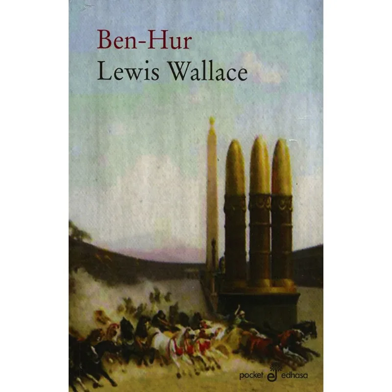 BEN HUR: UNA HISTORIA DE LOS TIEMPOS DE CRISTO