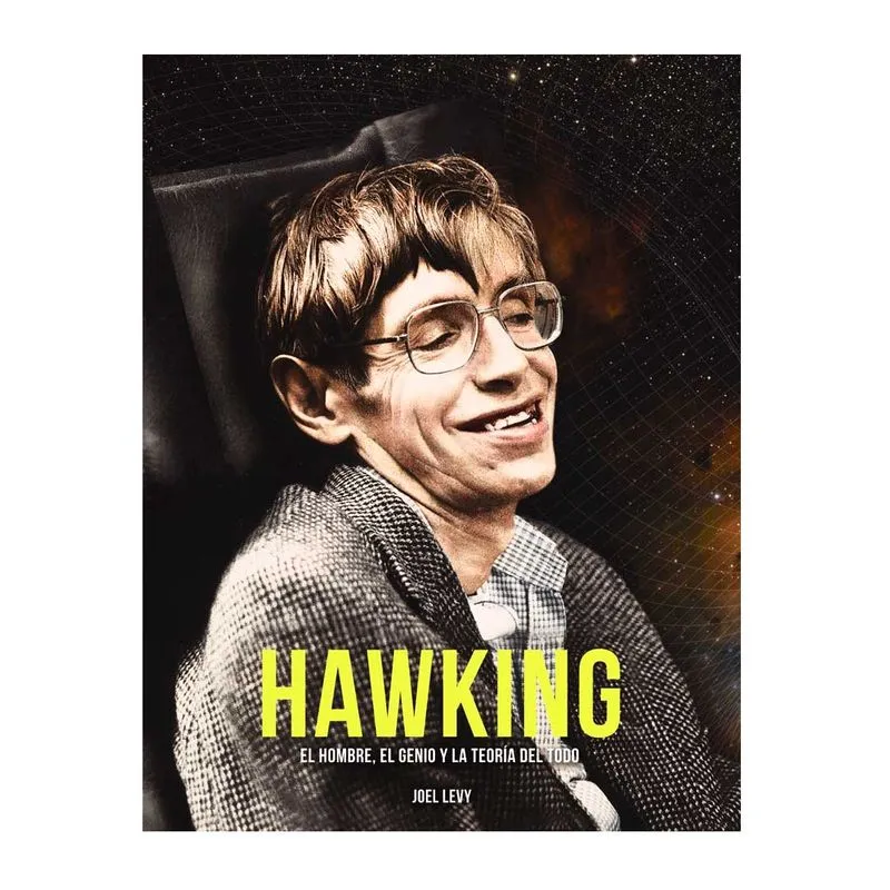 Hawking: el hombre, el genio y la teoría del todo