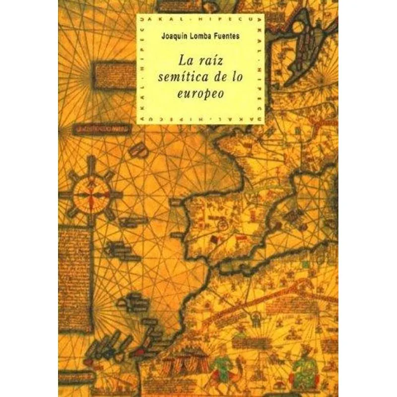 La Raiz Semitica de Lo Europeo