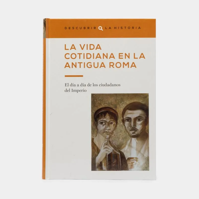 La vida cotidiana en la antigua Roma