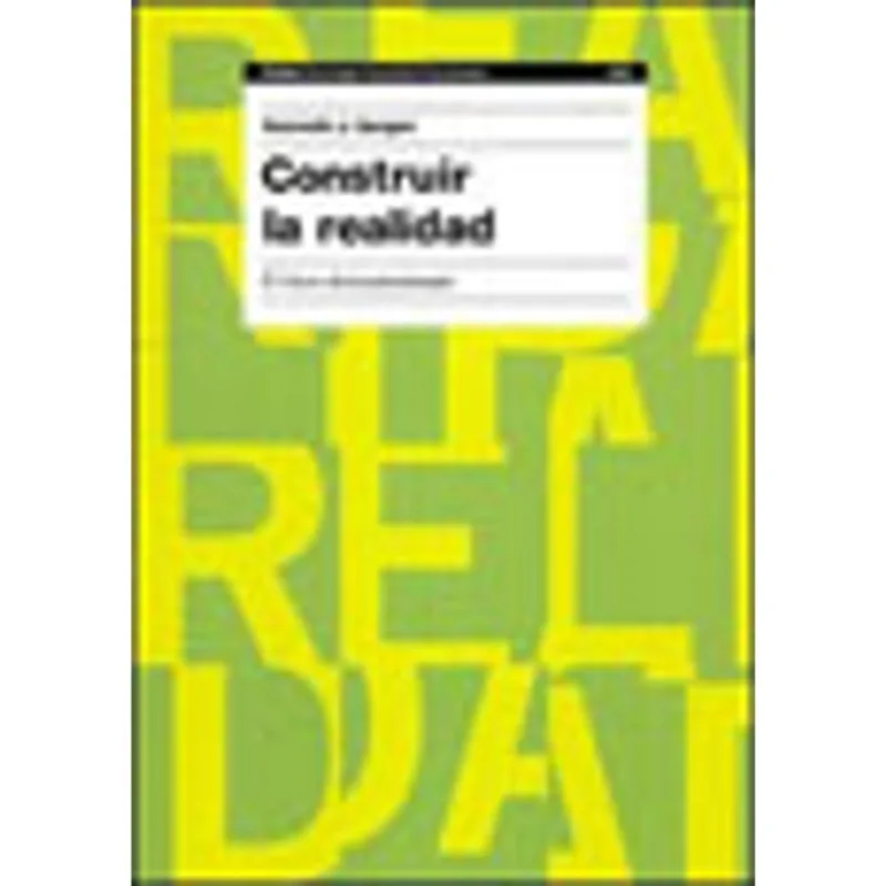 CONSTRUIR LA REALIDAD