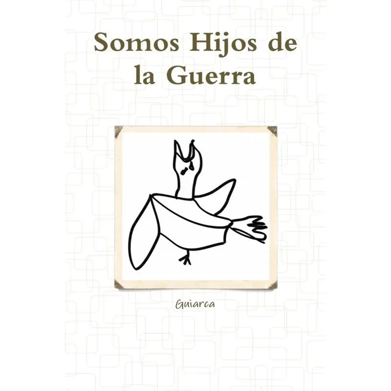 Somos Hijos de la Guerra