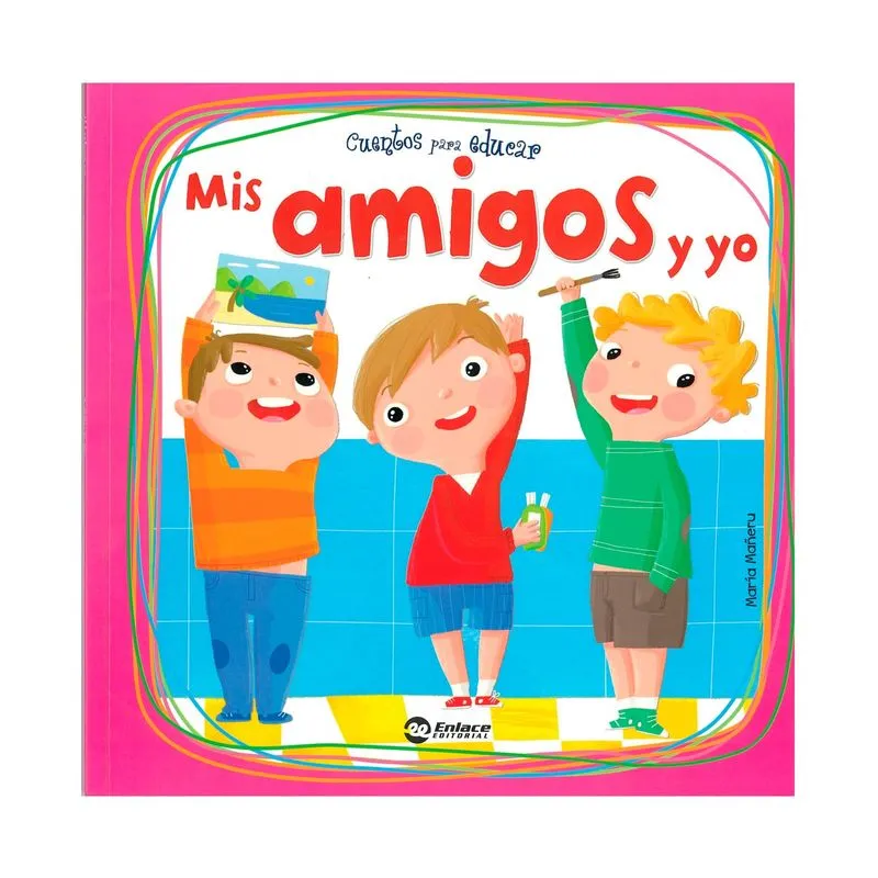 Cuentos para educar: mis amigos y yo