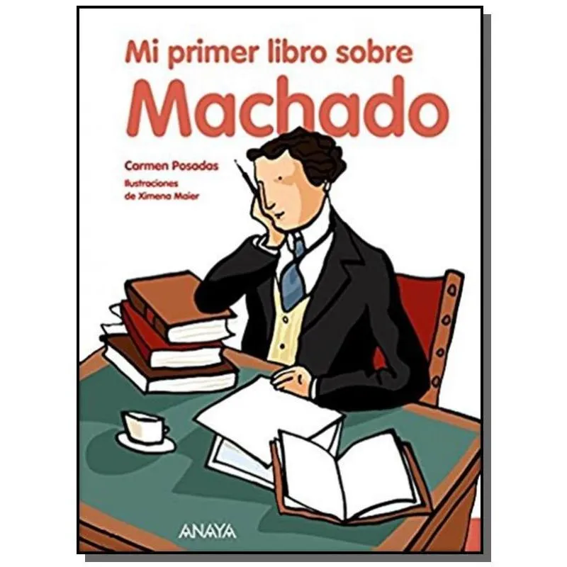 MI PRIMER LIBRO SOBRE MACHADO