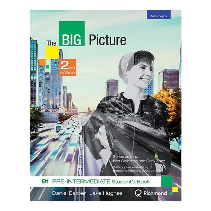 THE BIG PICTURE - BRITISH ENGLISH - B1 PRE-INTERMEDIATE - STUDENT'S BOOK