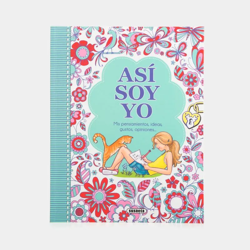 Así soy yo: mis pensamientos, ideas, gustos, opiniones…