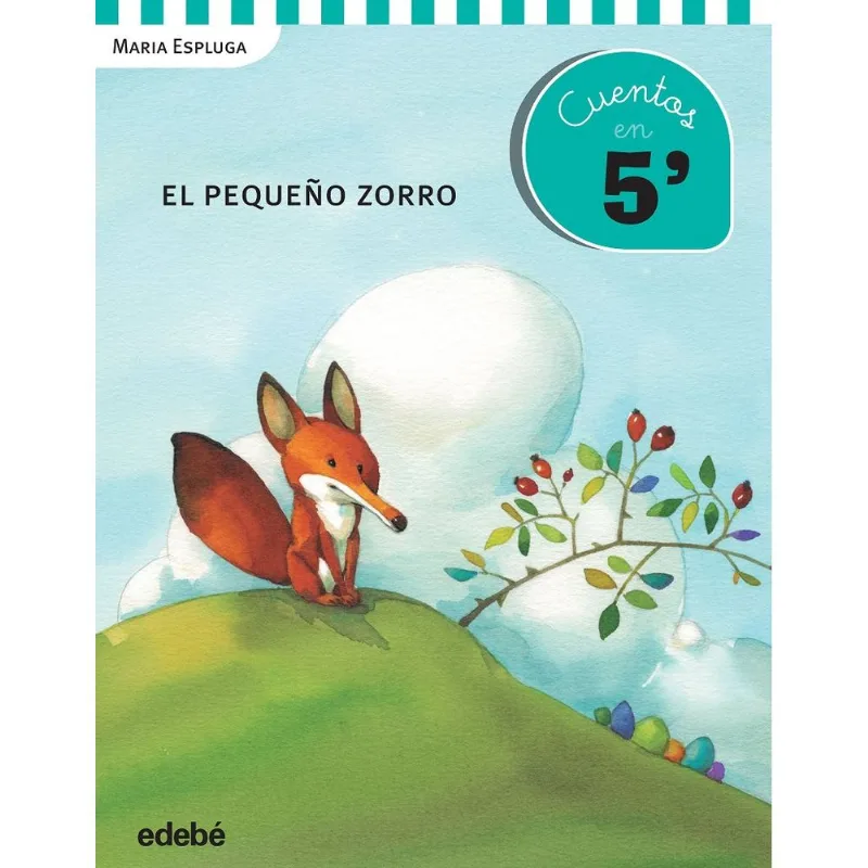 EL PEQUEÑO ZORRO: Una Aventura Inolvidable para Niños EL PEQUEÑO ZORRO