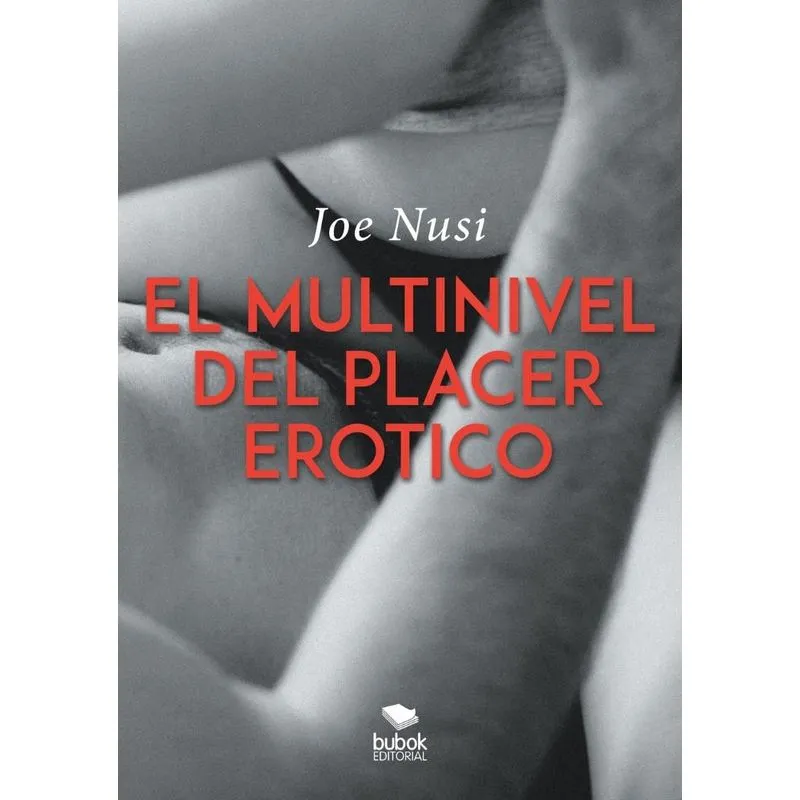 El multinivel del placer erótico