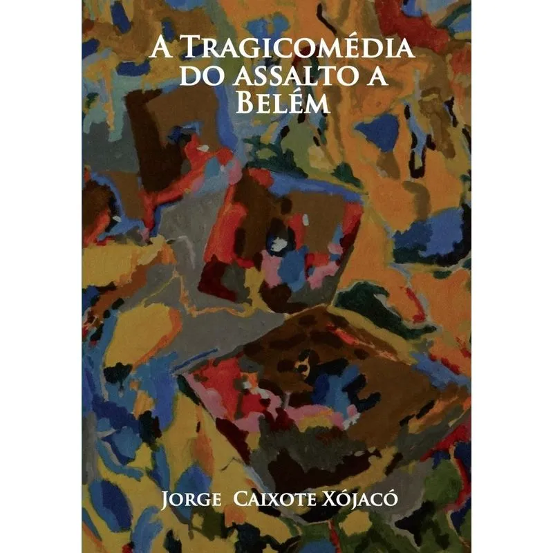 A Tragicomédia do assalto a Belém