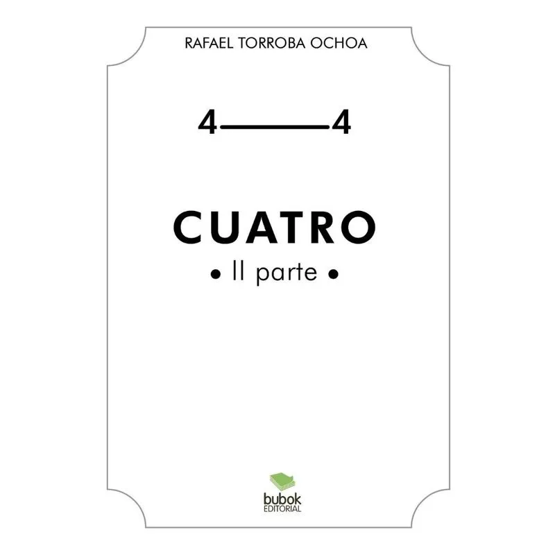 Cuatro (II Parte)
