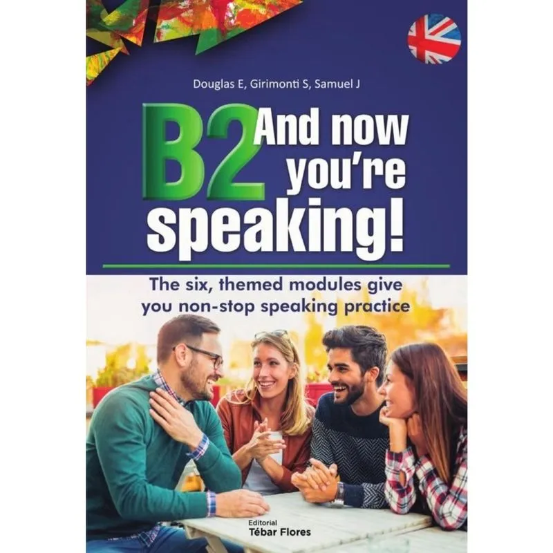 B2 And now you're speaking! - Inglês