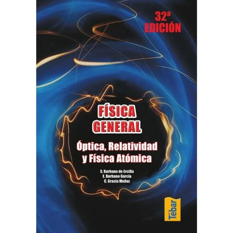Física general. Óptica, relatividad y física atómica - Espanhol