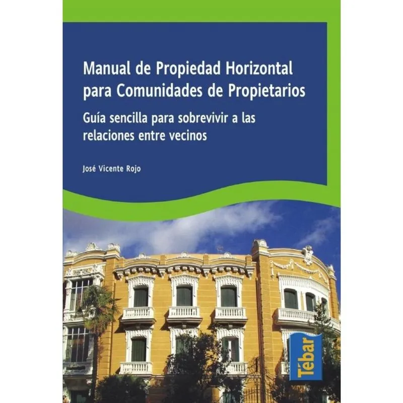 Manual de propiedad horizontal para comunidades de propietarios - Espanhol