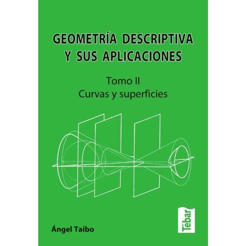 Geometría descriptiva y sus aplicaciones. Tomo ii - Espanhol