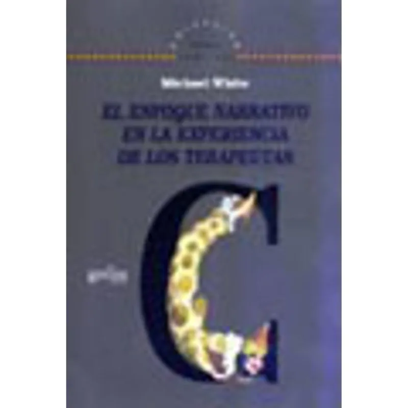 ENFOQUE NARRATIVO EN LA EXPERIENCIA DE LOS TERAPEUTAS, EL