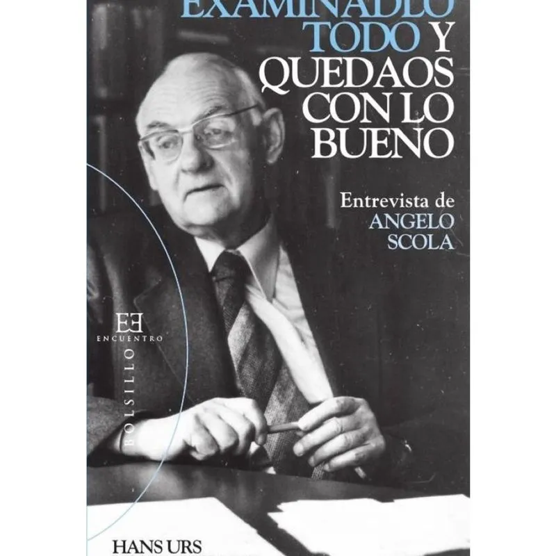 Examinadlo todo y quedaos con lo bueno - Espanhol
