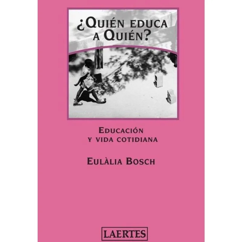 Quién educa a quién? - Espanhol
