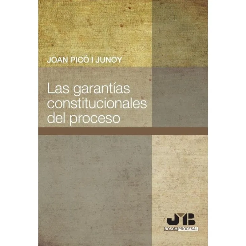 Las garantías constitucionales del proceso. - Espanhol