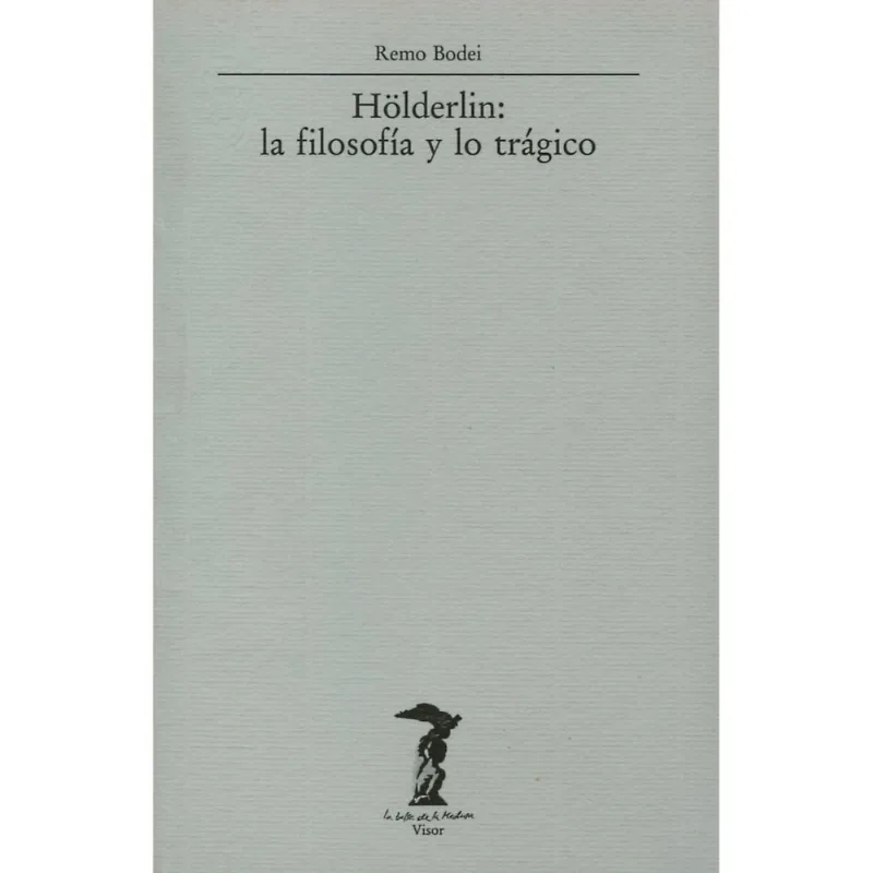 HOLDERIN LA FILOSOFIA Y LO TRAGICO