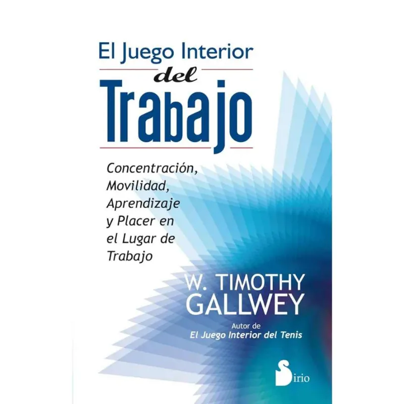 EL JUEGO INTERIOR DEL TRABAJO