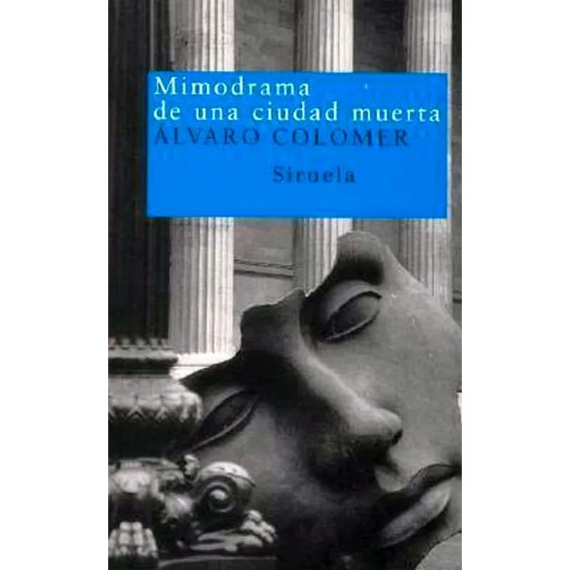 MIMODRAMA DE UNA CIUDAD MUERTA