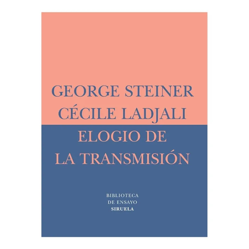Elogio de la Transmisión: Un Diálogo Esencial sobre el Saber y la Pedagogía Elogio de la transmisión
