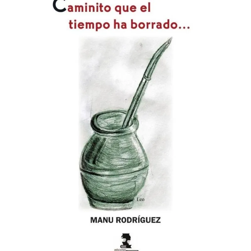 Caminito que el tiempo ha borrado... - Espanhol