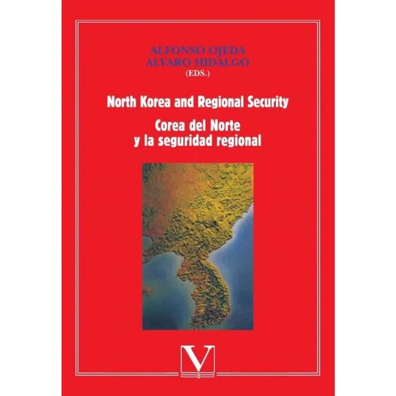 North Korea and Regional Security Corea del Nortey la seguridad regional - Espanhol