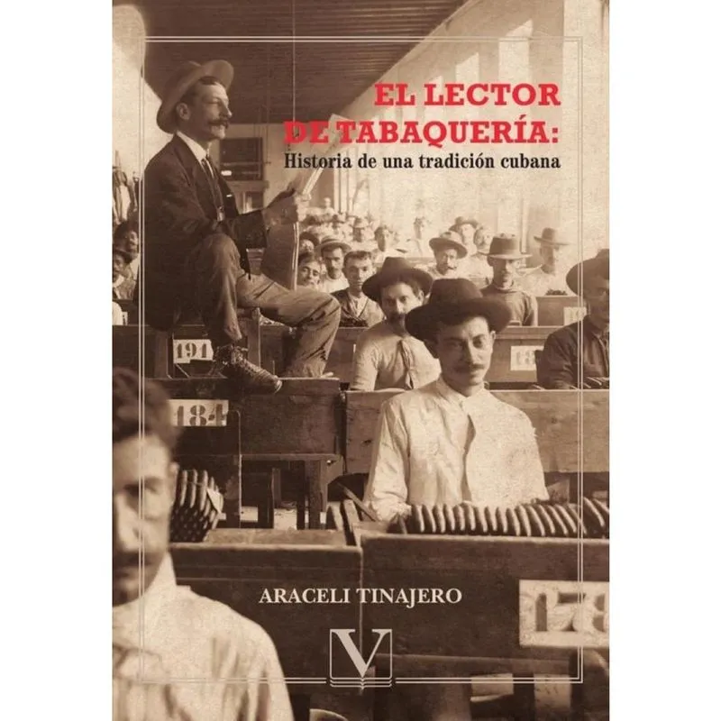 El lector de tabaquería: Historia de una tradición cubana - Espanhol