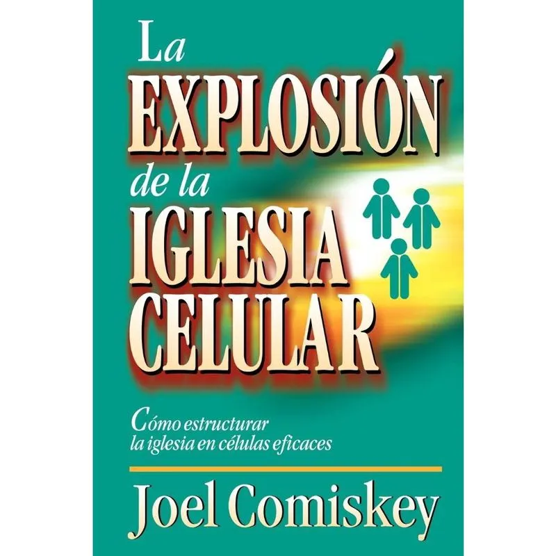 La Explosion de la Iglesia Celular