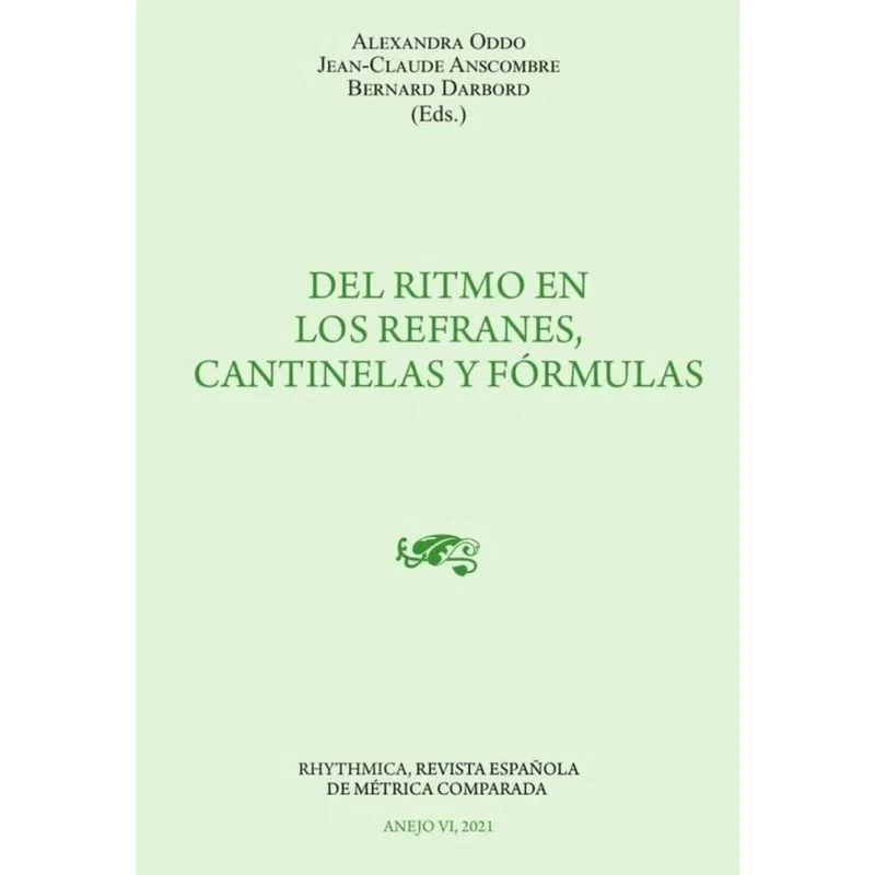 Del ritmo en los refranes, cantinelas y fórmulas - Espanhol