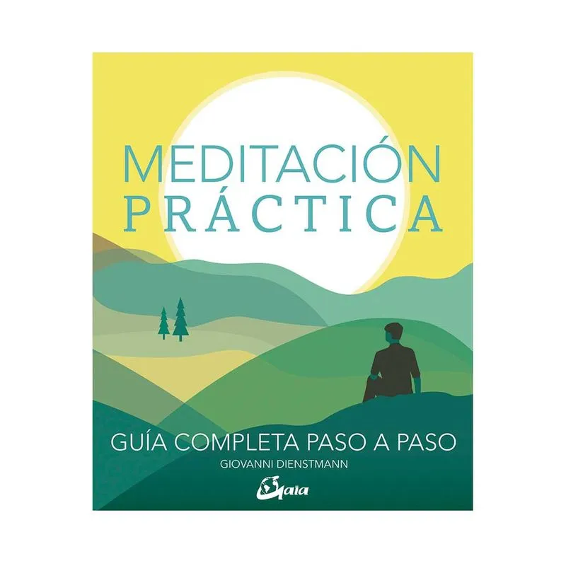 Meditación práctica: guía completa paso a paso