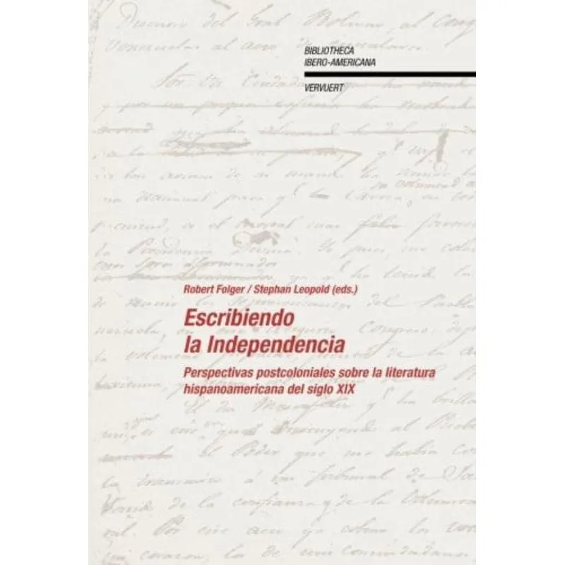 ESCRIBIENDO LA INDEPENDENCIA