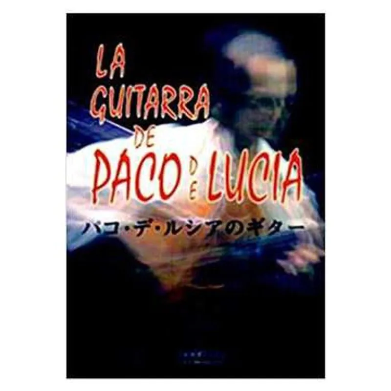 La Guitarra de Paco de Lucia