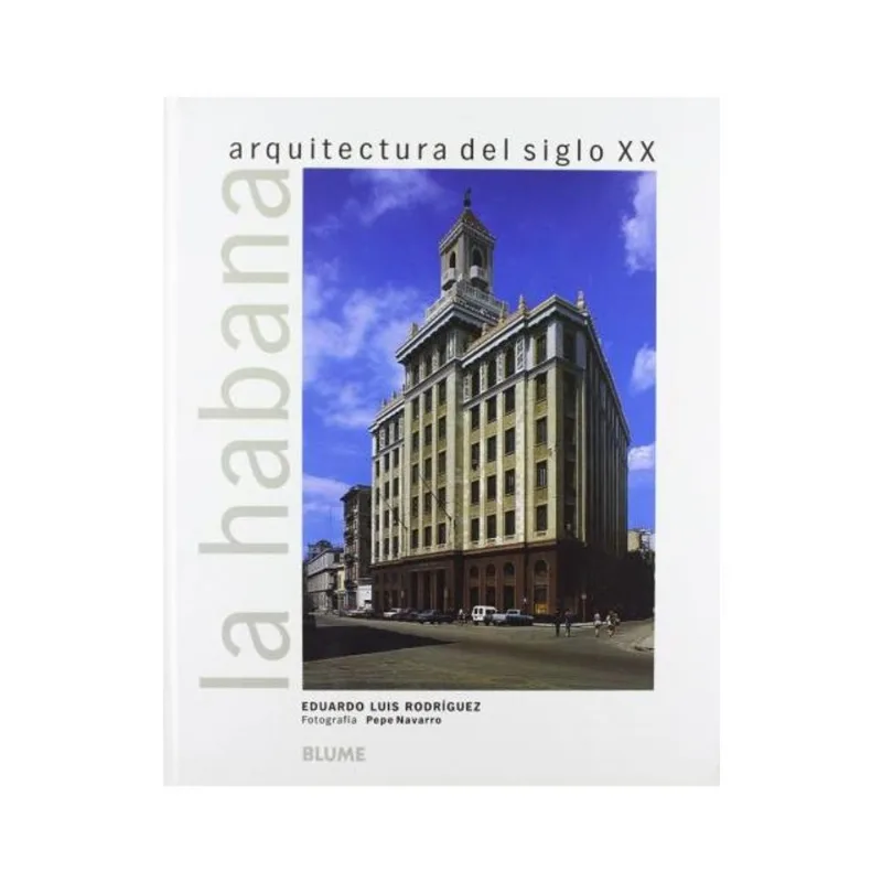 LA HABANA -ARQUITECTURA DEL SIGLO XX